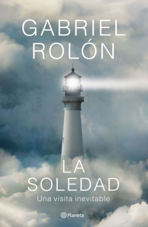 LA SOLEDAD UNA VISITA INEVITABLE | ROLON GABRIEL