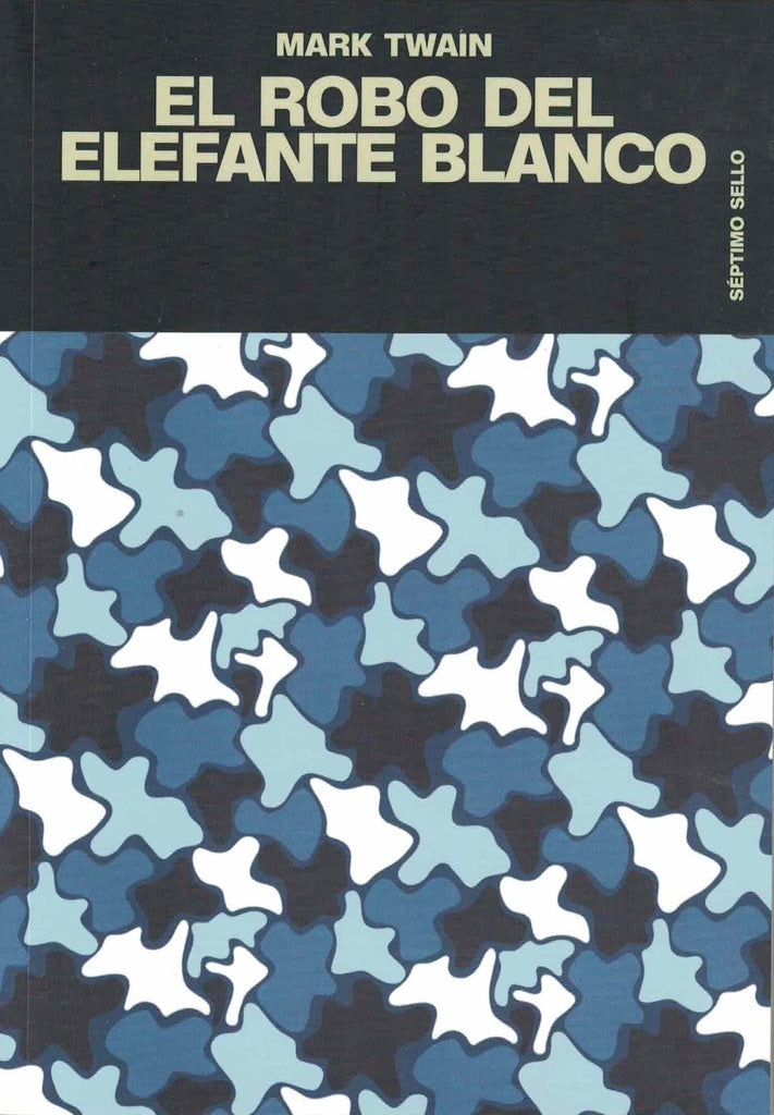 EL ROBO DEL ELEFANTE BLANCO | Mark Twain