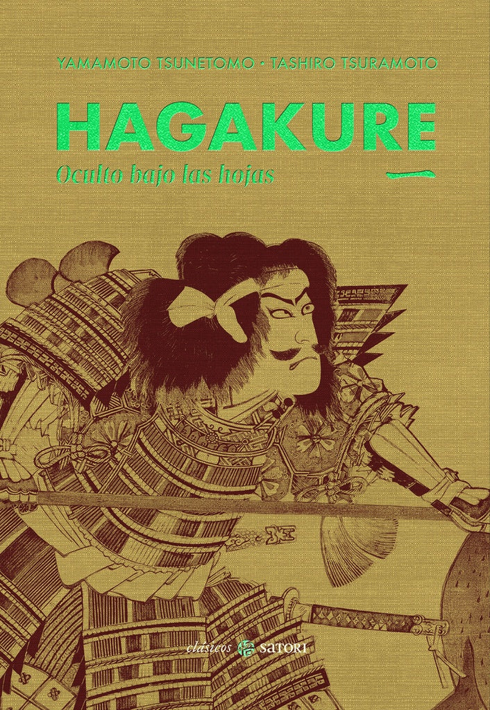 HAGAKURE. OCULTO BAJO LAS HOJAS | YAMAMOTO TSUNETOMO