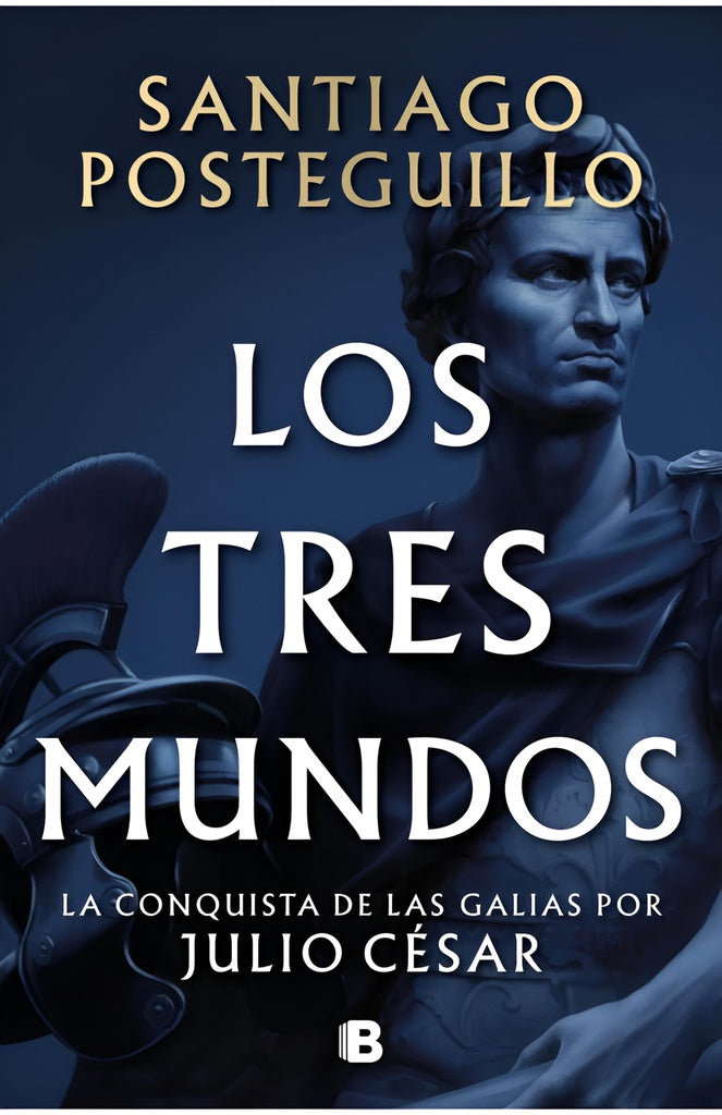 LOS TRES MUNDOS JULIO CESAR 3 | Santiago Posteguillo