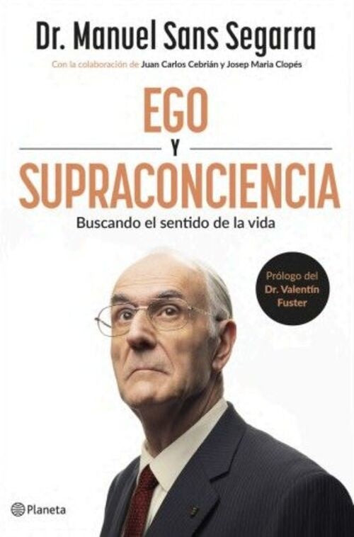 EGO Y SUPRACONCIENCIA | Dr. Manuel Sans Segarra