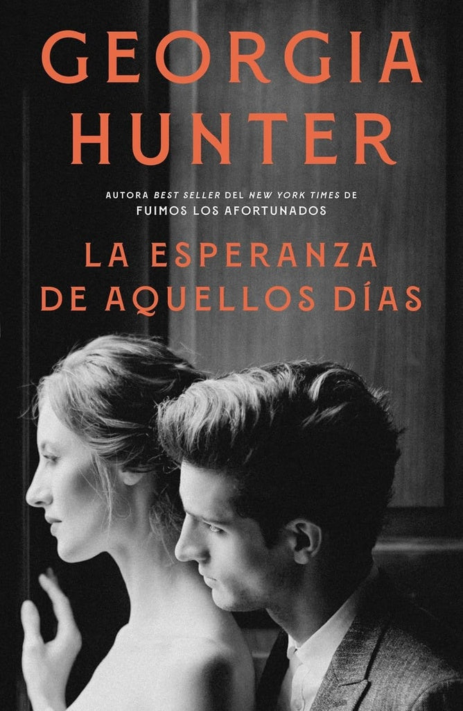 LA ESPERANZA DE AQUELLOS DIAS | Georgia Hunter