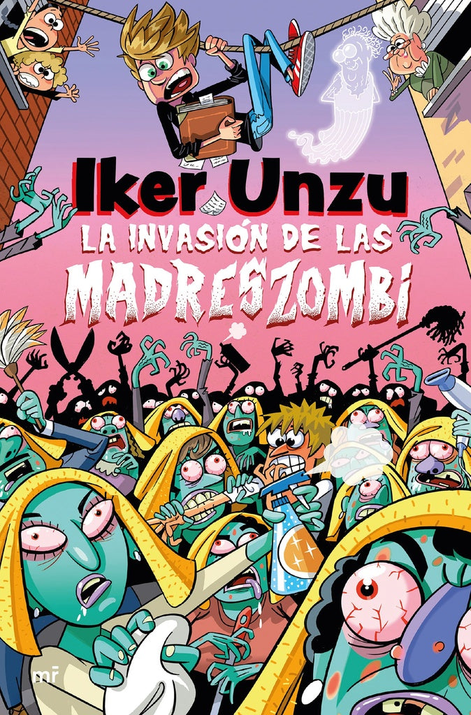 LA INVASION DE LAS MADRESZOMBI | IKER UNZU