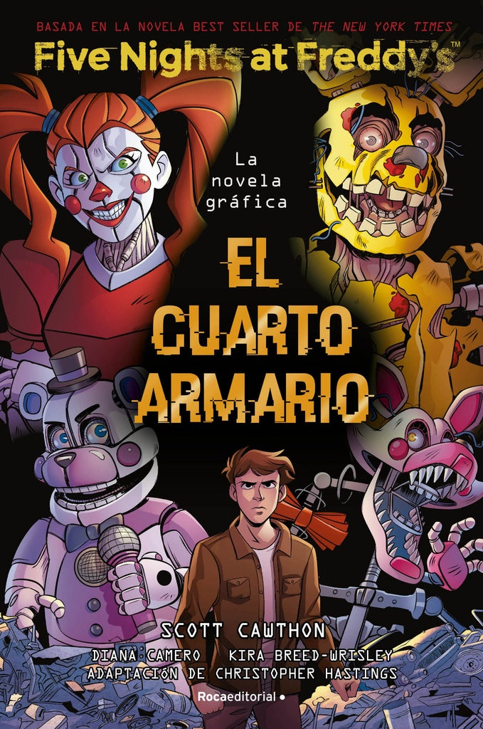 FIVE NIGTHS AT FREDDYS 3 NOVELA GRAFICA EL CUARTO ARMARIO | Scott; Breed-Wrisley Kira Cawthon