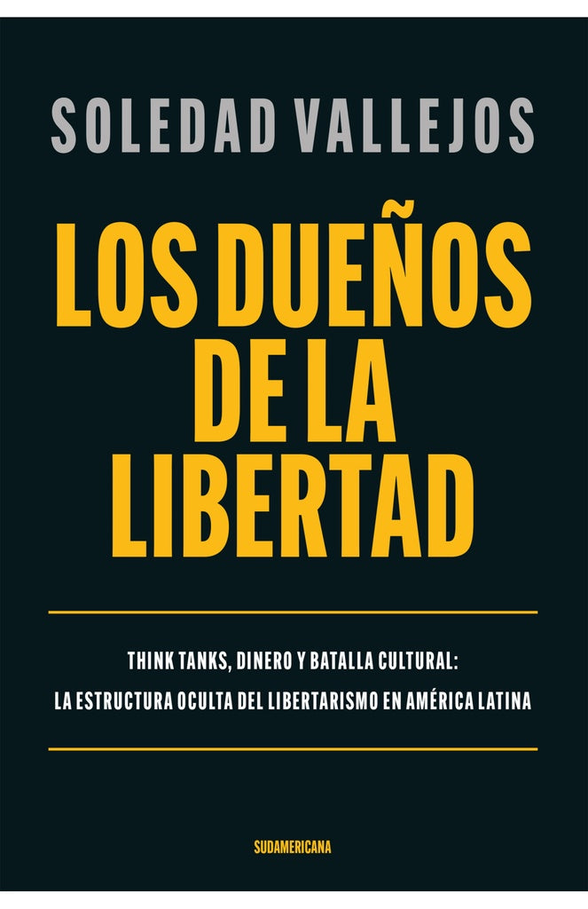 DUEÑOS DE LA LIBERTAD, LOS