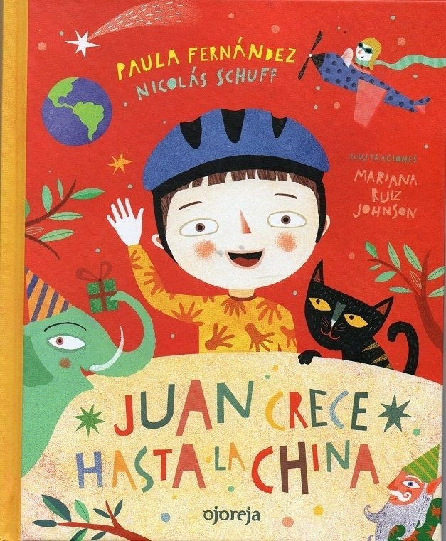 JUAN CRECE HASTA LA CHINA | Paula Fernández Nicolás Schuff