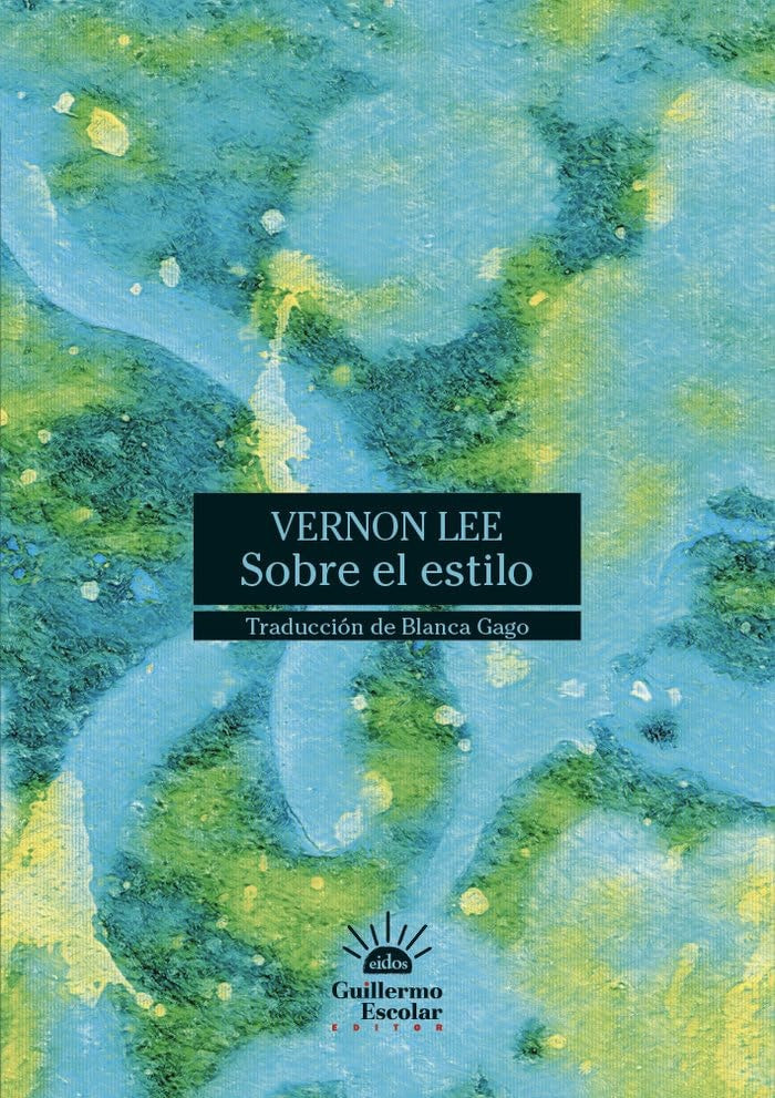 SOBRE EL ESTILO | Vernon Lee
