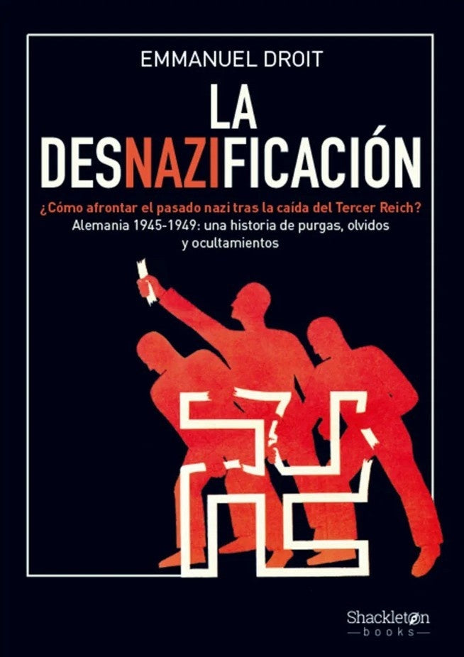 LA DESNAZIFICACION | EMANUEL DROIT