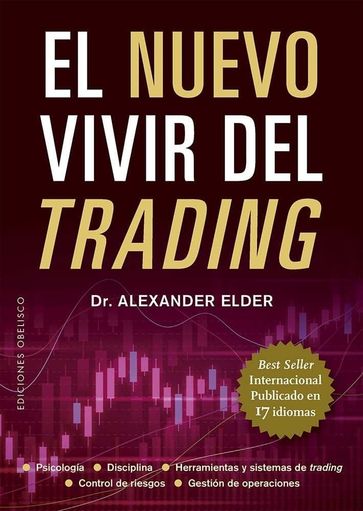 EL NUEVO VIVIR DEL TRADING | Alexander Elder