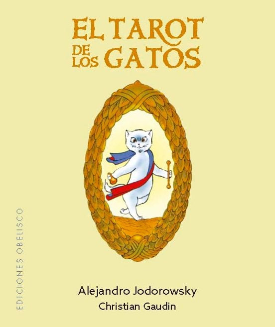EL TAROT DE LOS GATOS + CARTAS | Alejandro Jodorowsky