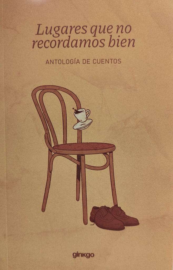 LUGARES QUE NO RECORDAMOS BIEN. ANTOLOGIA DE CUENTOS (Nuevo) | Margo Glantz / VV AA