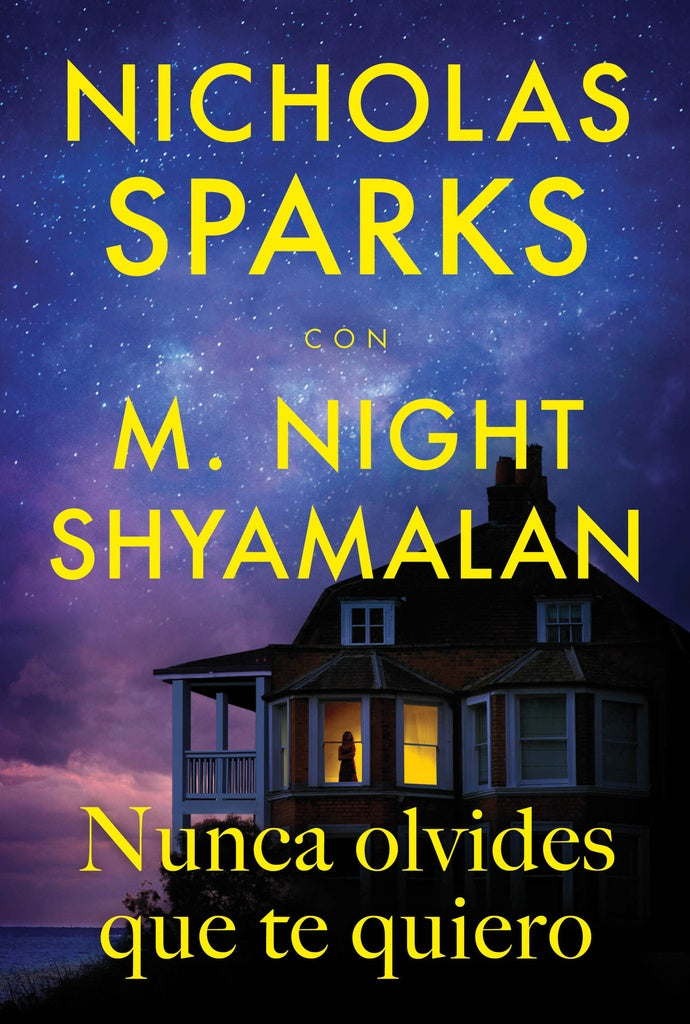 NUNCA OLVIDES QUE TE QUIERO | NICOLAS SPARKS