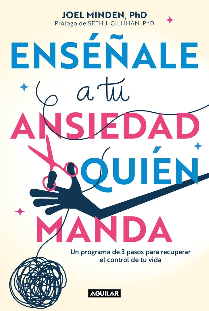 ENSEÑALE A TU ANSIEDAD QUIEN MANDA | JOEL MINDEN