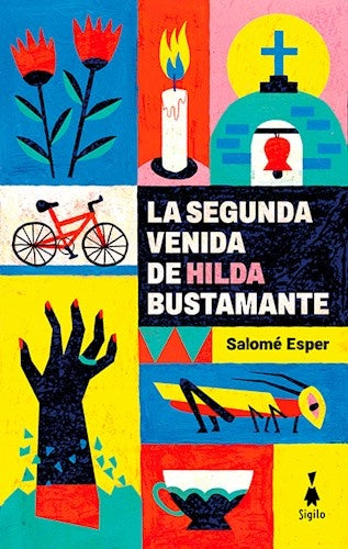 LA SEGUNDA VENIDA DE HILDA BUSTAMANTE | Salomé Esper