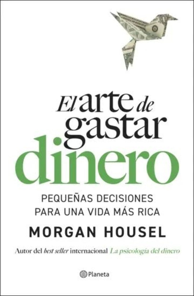 EL ARTE DE GASTAR DINERO | MORGAN HOUSEL