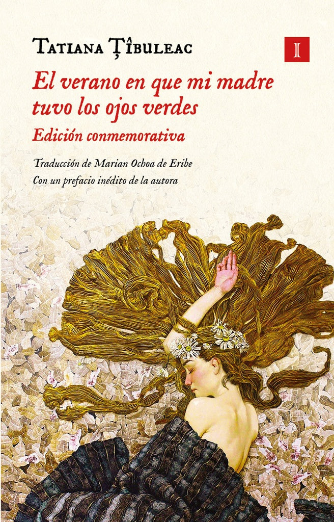 EL VERANO EN QUE MI MADRE TUVO LOS OJOS VERDES (Edición Especial) | TATIANA TIBULEAC