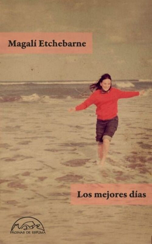 LOS MEJORES DÍAS | MAGALI ETCHEBARNE