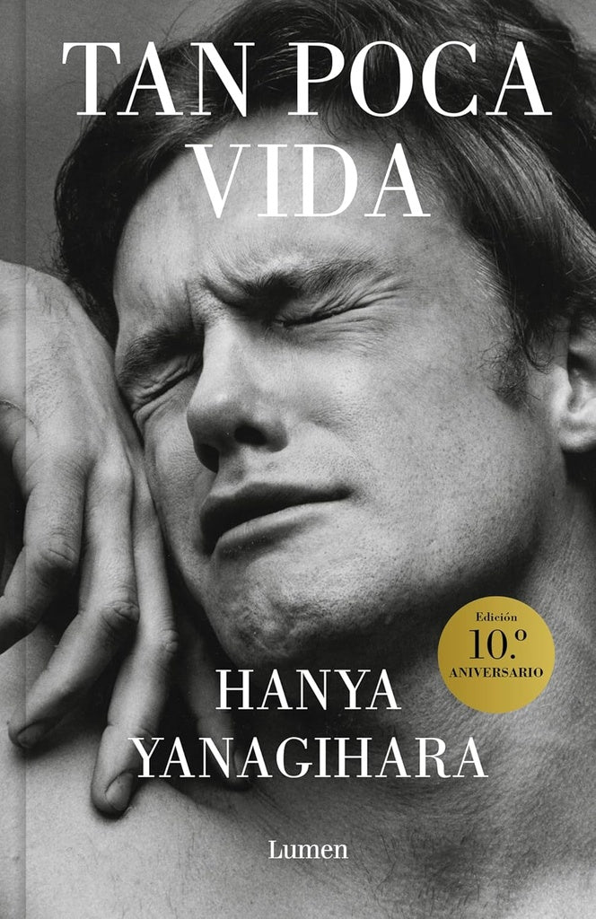 TAN POCA VIDA (ED ESPECIAL) | HANYA YANAGIHARA