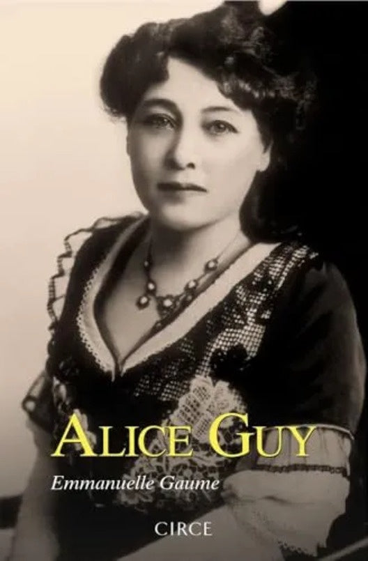 ALICE GUY | EMANUELLE GAUME