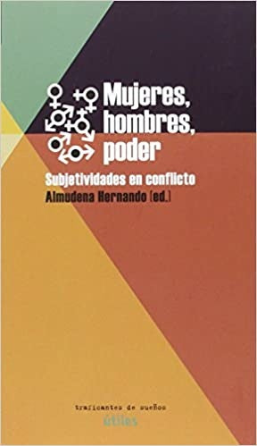 MUJERES, HOMBRES, PODER (Nuevo) | ALMUDENA HERNANDO GONZALO / PILAR AGUILAR
