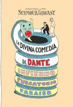 LA DIVINA COMEDIA DE DANTE (NOVELA GRAFICA) | ADAPTADA POR SEYMOUR CHWAST