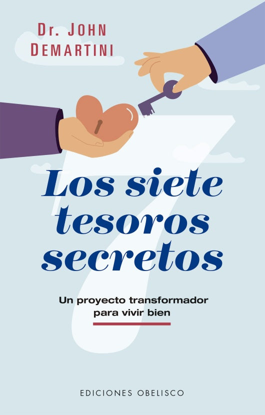 LOS SIETE TESOROS SECRETOS | DR. JOHN DEMARTINI