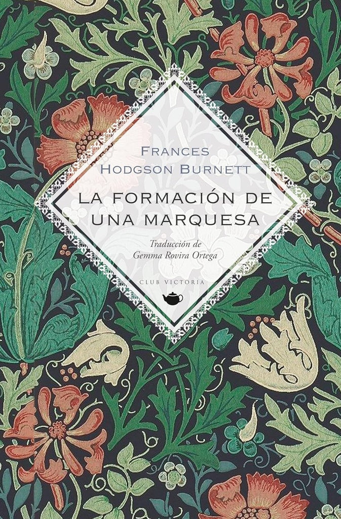 LA FORMACION DE UNA MARQUESA | FRANCES HODGSON BURNETT