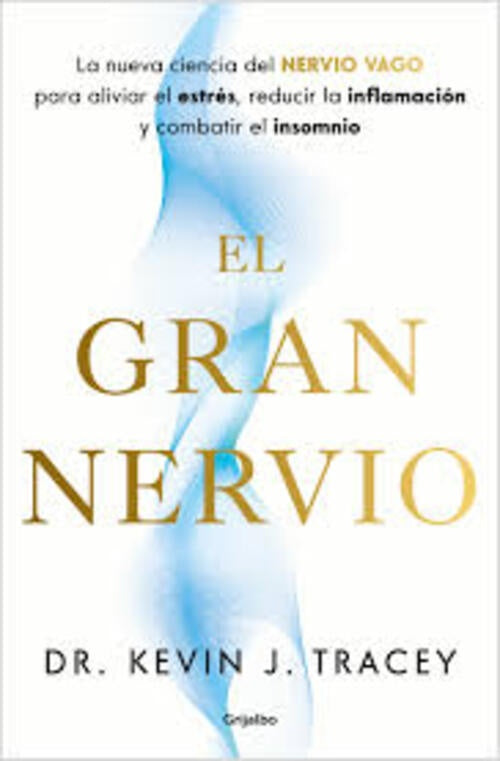 EL GRAN NERVIO | DR. KEVIN J. TRACEY