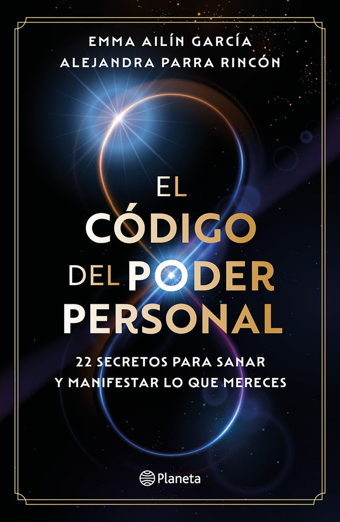 EL CODIGO DEL PODER PERSONAL | EMMA AILIN GARCIA - ALEJANDRA PARRA RINCON