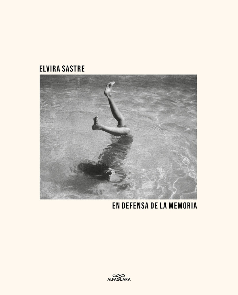 EN DEFENSA DE LA MEMORIA | Elvira Sastre