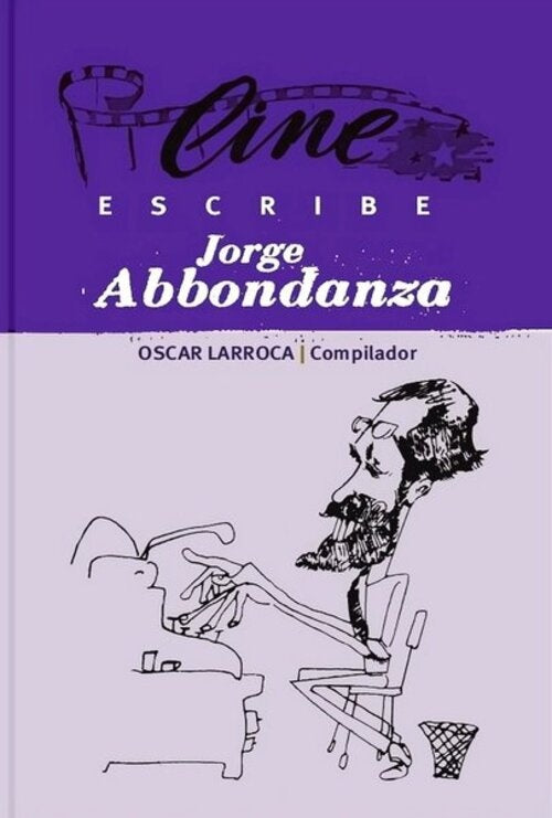 ESCRIBE JORGE ABBONDANZA | OSCAR LARROCA (COMPILADOR)