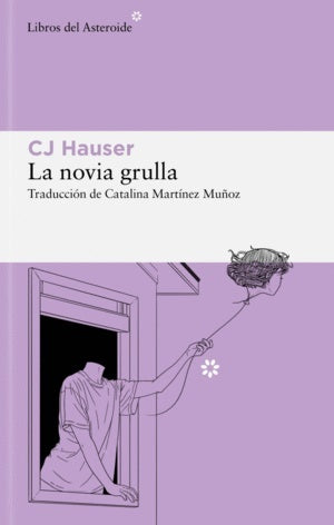 LA NOVIA GRULLA | CJ HAUSER