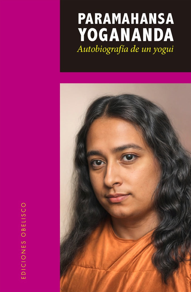 AUTOBIOGRAFÍA DE UN YOGUI | PARAMAHANSA YOGANANDA