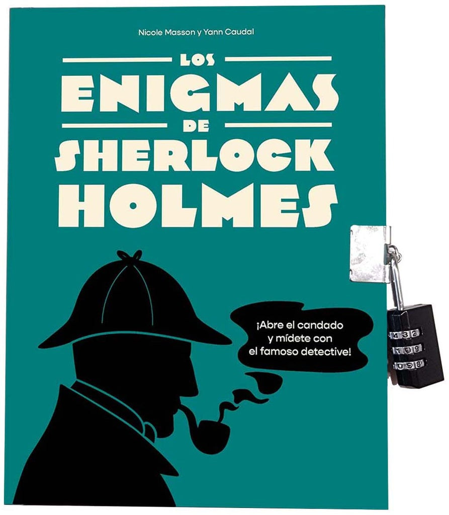 LOS ENIGMAS DE SHERLOCK HOLMES | NICOLE MASSON Y YANN CAUDAL