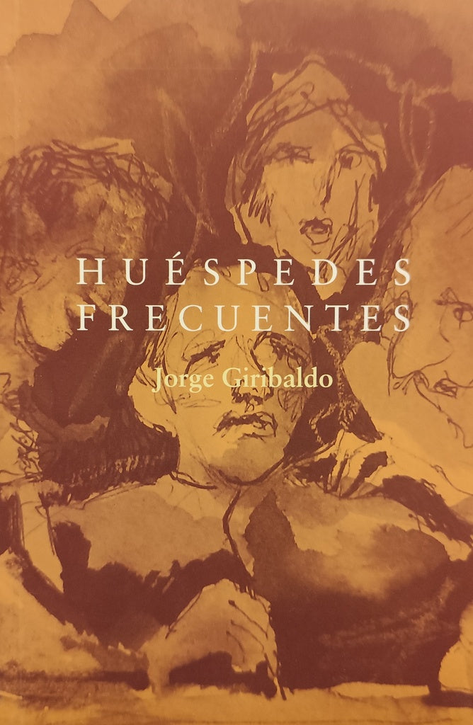 HUESPEDES FRECUENTES | JORGE GIRIBALDO