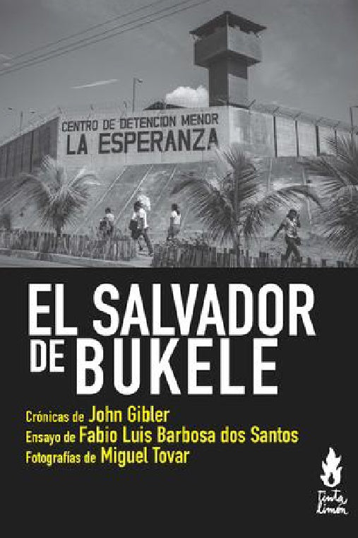 EL SALVADOR DE BUKELE | GIBER - BARBOSA - TOVAR