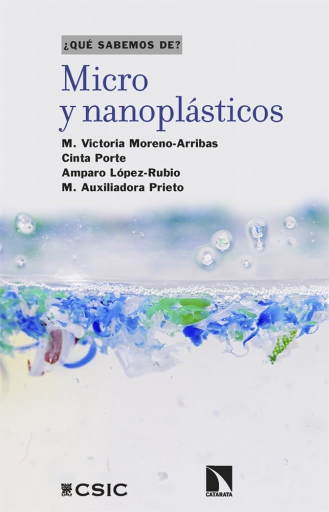MICRO Y NANOPLASTICOS | M. Victoria Moreno-Arribas; Cinta Porte Visa; Ampa