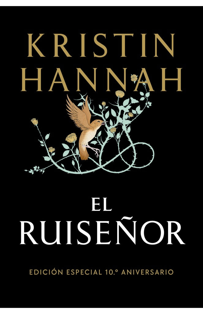 EL RUISEÑOR ED. CONMEMORATIVA 10 AÑOS | Kristin Hannah