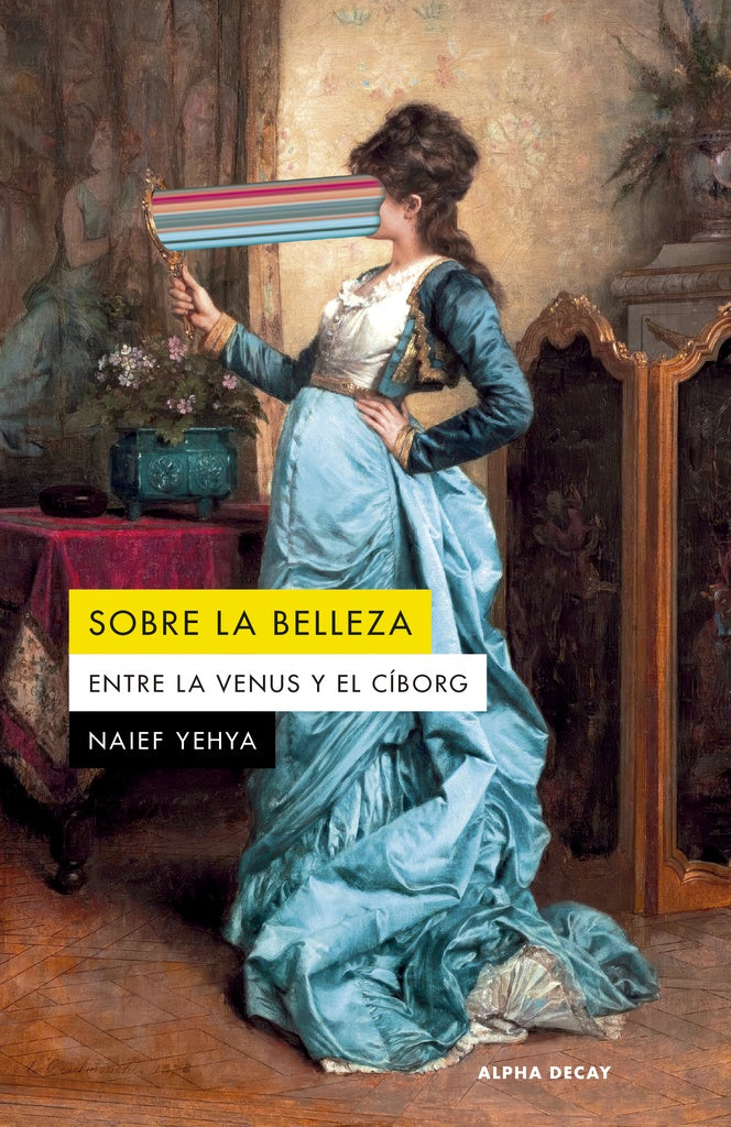 SOBRE LA BELLEZA (Nuevo) | Naief Yehya