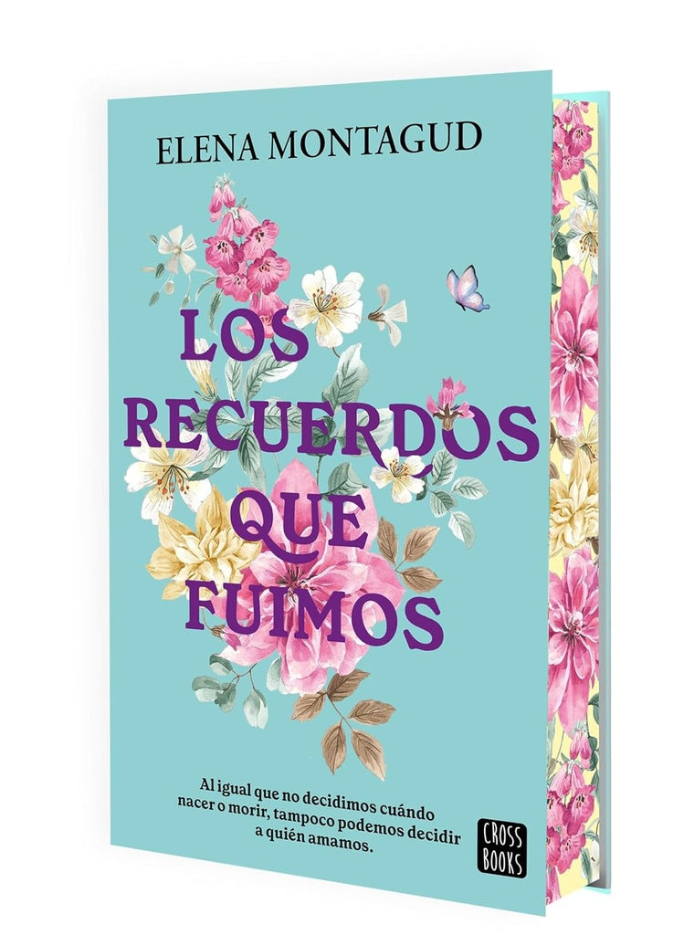 LOS RECUERDOS QUE FUIMOS | ELENA MONTAGUD