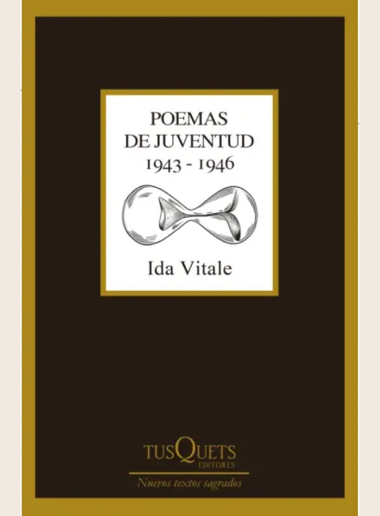 POEMAS DE JUVENTUD 1943 - 1946 | IDA VITALE