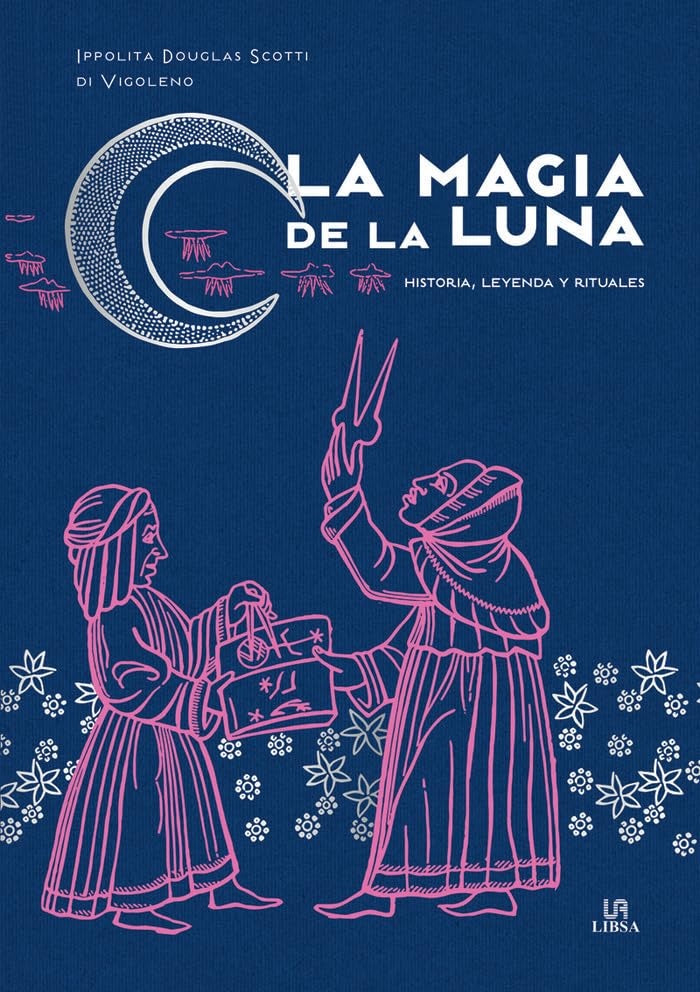 LA MAGIA DE LA LUNA | POLITA DOUGLAS SCOTTI DI VIGOLENO