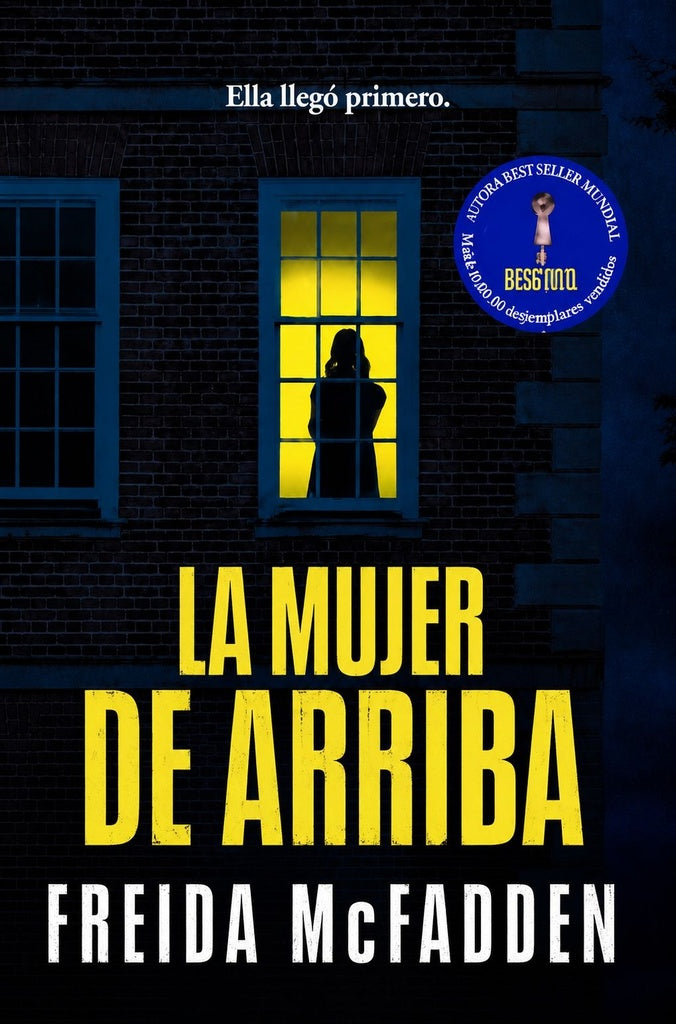 LA MUJER DE ARRIBA (PROMO VOS ELEGIS) | Freida McFadden