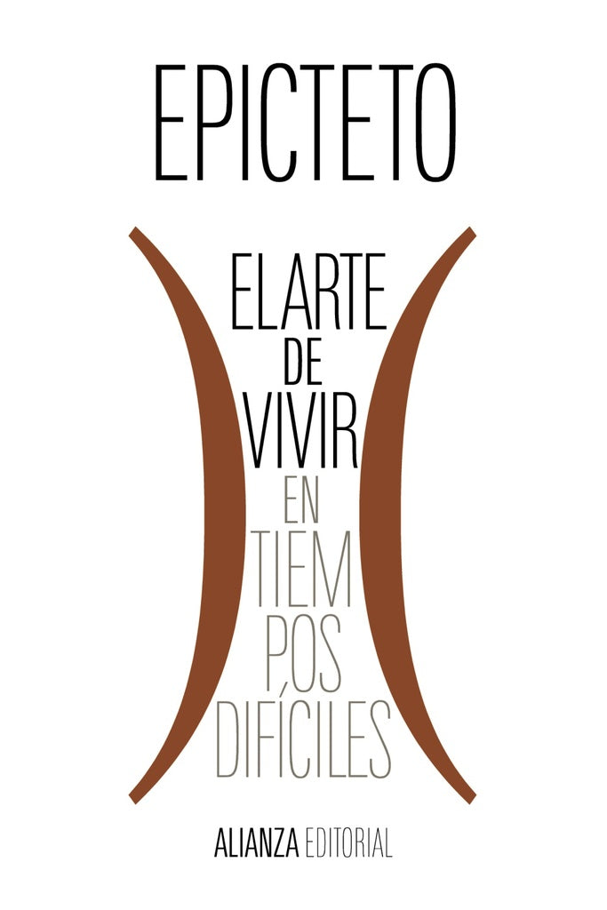 EL ARTE DE VIVIR (EN TIEMPOS DIFICILES) | Ciceron- Epiceto - Marco Aurelio - Seneca