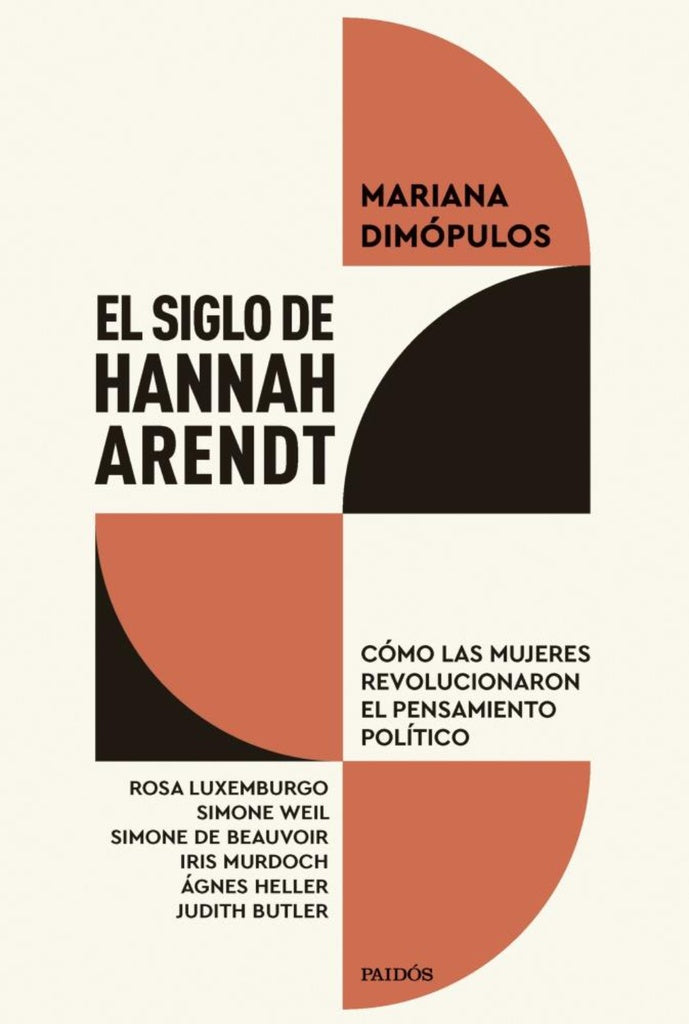 EL SIGLO DE HANNAH ARENDT | Mariana Dimopulos