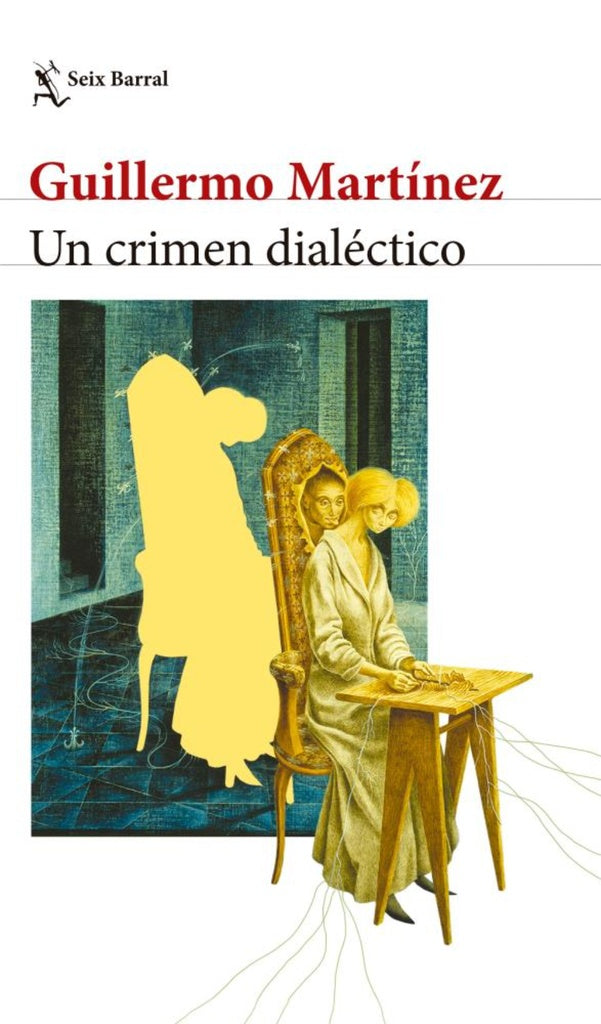 UN CRIMEN DIALECTICO | GUILLERMO MARTINEZ