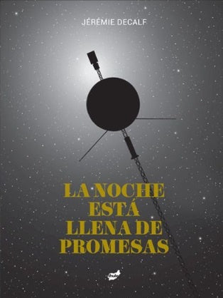 LA NOCHE ESTÁ LLENA DE PROMESAS (Nuevo)