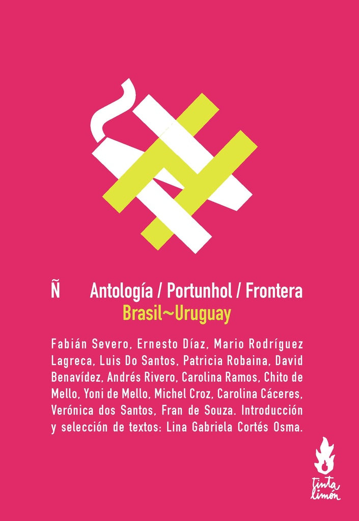 Ñ. ANTOLOGÍA PORTUNHOL FRONTERA (Nuevo) | Margo Glantz / VV AA