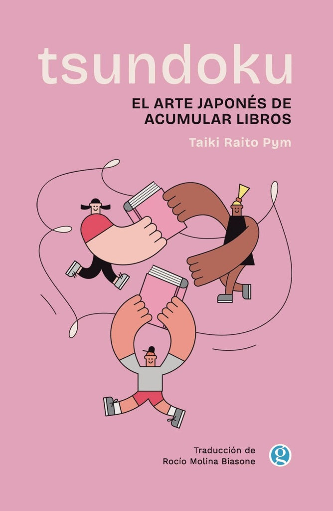 TSUNDOKU. EL ARTE JAPONÉS DE ACUMULAR LIBROS (Nuevo) | TAIKIRAITO PYM