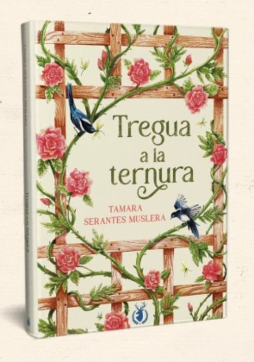 TREGUA A LA TERNURA (Nuevo) | TAMARASERANTES MUSLERA
